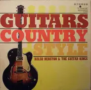 Kelso Herston & The Guitar Kings - Guitars Country Style