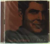 Kepa Junkera - Etxea