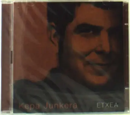 Kepa Junkera - Etxea