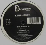 Kera James - Looking 4 V