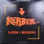 Kerber - Ljudi I Bogovi