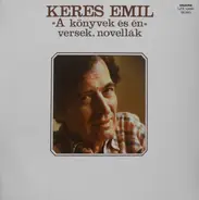 Keres Emil - A Könyvek És Én (Versek, Novellák)