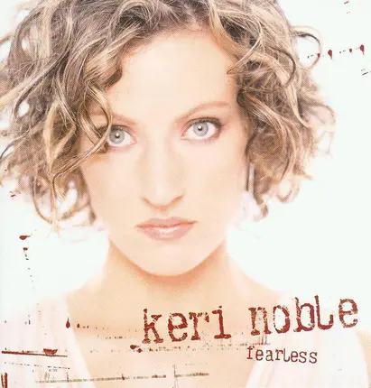 Keri Noble - Fearless