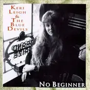 Keri Leigh & the Blue Devils - No Beginner