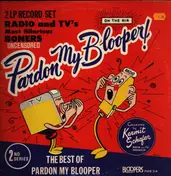 Kermit Schafer - Pardon My Blooper! (2nd Series)