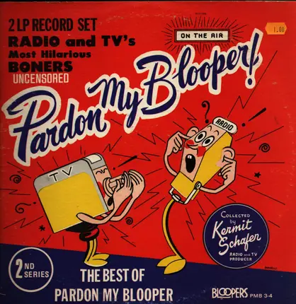 Kermit Schafer - Pardon My Blooper! (2nd Series)
