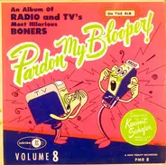 Kermit Schafer - Pardon My Blooper! Volume 8