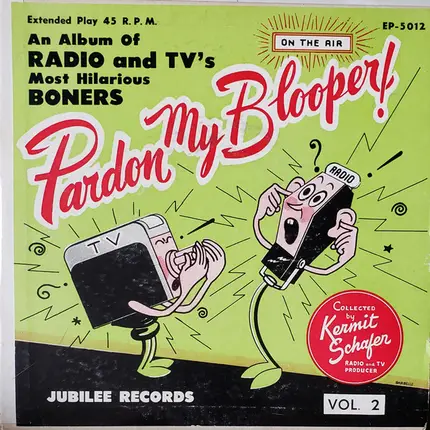 Kermit Schafer - Pardon My Blooper! Vol. 2