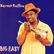 Kermit Ruffins - Big Easy