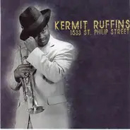 Kermit Ruffins - 1533 St. Philip Street