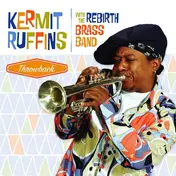 Kermit Ruffins - Throwback