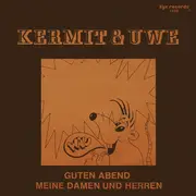7inch Vinyl Single - Kermit & Uwe - Guten Abend Meine Damen Und Herren
