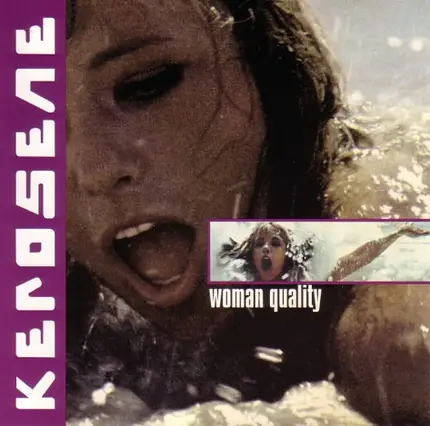Kerosene - Woman Quality