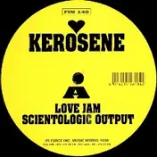 Kerosene - Love Jam