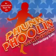 Kerphunk Featuring Lulu - Phunk Phoolin