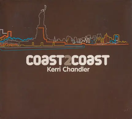 Kerri Chandler - Coast 2 Coast