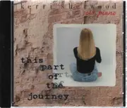 CD - Kerri Sherwood - This Part Of The Journey (Solo Piano With Acoustic Instrumental Arrangements)