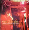 LP - Kerri Chandler - A Basement, A Red Light & A Feelin' (Volume 2) - White label