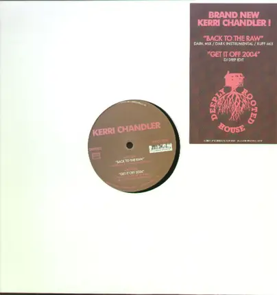 Kerri Chandler - Back To The Raw