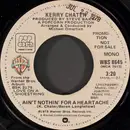 7inch Vinyl Single - Kerry Chater - Ain't Nothin' For A Heartache