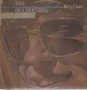 kerry chater - Love on a Shoestring