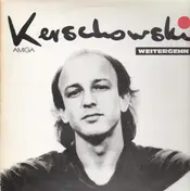 Kerschowski - Weitergehn
