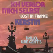 Kerstin - Ich Verlor Mich Selbst >Lost In France<