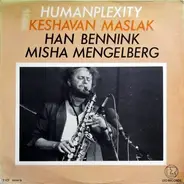 Keshavan Maslak , Han Bennink , Misha Mengelberg - Humanplexity