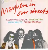 Keshavan Maslak - Mayhem in Our Streets