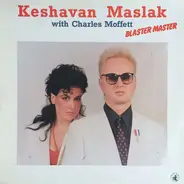 Keshavan Maslak With Charles Moffett - Blaster Master