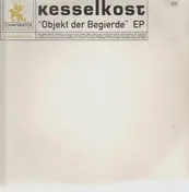 Kesselkost - Objekt der Begierde EP