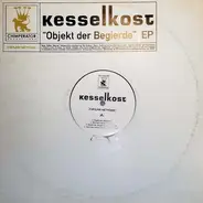 Kesselkost - Objekt der Begierde