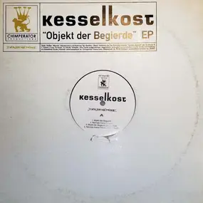 Kesselkost - Objekt der Begierde