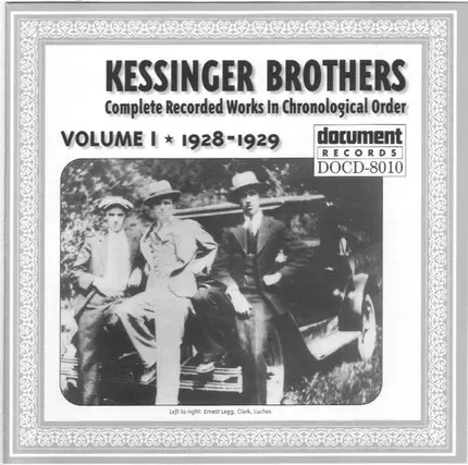 Kessinger Brothers - Complete Recorded Works In Chronological Order: Volume 1 (1928-1929)