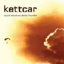 CD - Kettcar - Du Und Wieviel Von Deinen Freunden