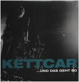 Kettcar - ...Und das Geht So