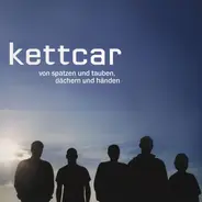 Kettcar - Von Spatzen und Tauben, Dächern und Händen