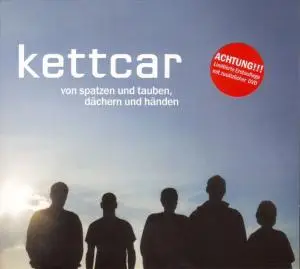 Kettcar - Von Spatzen und Tauben, Dächern und Händen