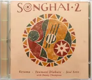 Ketama . Toumani Diabaté . José Soto With Danny Thompson - Songhai 2