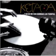 CD - Ketama - ...Y Es Ke Me Han Kambiao Los Tiempos