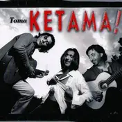 Ketama - Toma Ketama!