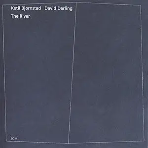 Ketil Bjørnstad / David Darling - The River