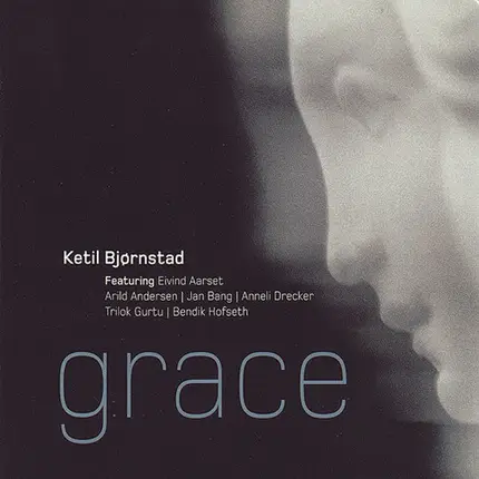 Ketil Bjørnstad Featuring Eivind Aarset | Arild Andersen | Jan Bang | Anneli Drecker | Trilok Gurtu - Grace