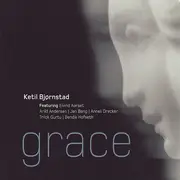 CD - Ketil Bjørnstad Featuring Eivind Aarset | Arild Andersen | Jan Bang | Anneli Drecker | Trilok Gurtu - Grace - Digipak