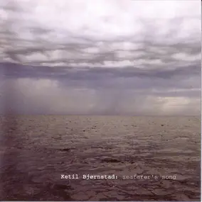 Ketil Bjørnstad - Seafarer's Song