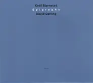 Ketil Bjørnstad / David Darling - Epigraphs