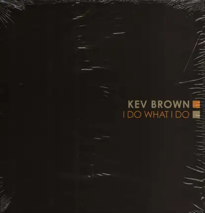 Kev Brown - I Do What I Do