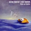CD - Kevin Tihista's Red Terror - Wake Up Captain