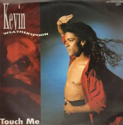 Kevin Weatherspoon - Touch Me