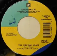 Kevin Welch - Till I See You Again